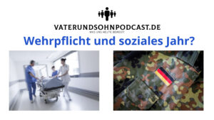 Wehrpflicht und soziales Jahr